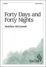 Forty Days and Forty Nights SATB choral sheet music cover